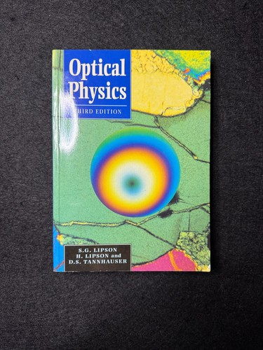 Optical physics 3rd - optical, lipson